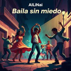 Baila sin miedo