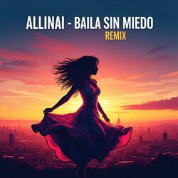 Baila sin miedo (Remix)