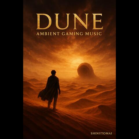 Arrakis Awakening: Ambient Dune Gaming Soundtrack