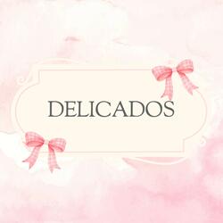 Delicados