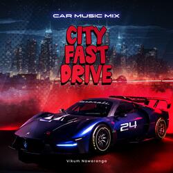 City fast drive Car Music Beat