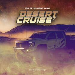 Desert Cruise Car Music Mix