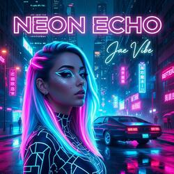 Neon Echo