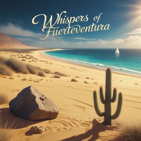 Whispers of Fuerteventura