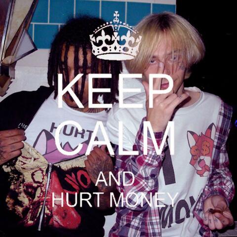 Keep Calm And Hurt Money