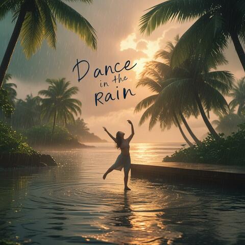 Dance in the Rain