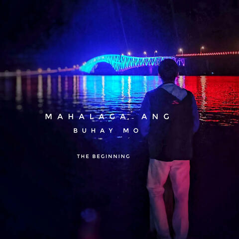 Mahalaga Ang Buhay Mo