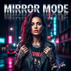 Mirror Mode