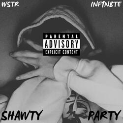 SHAWTY (PARTY) (feat. INF1N8TE)
