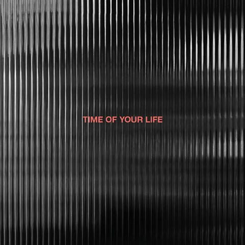 Time Of Your Life