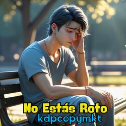 No Estás Roto