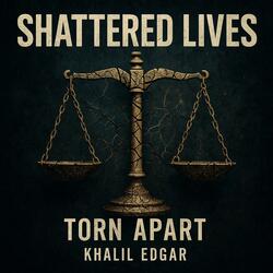 Shattered Lives
