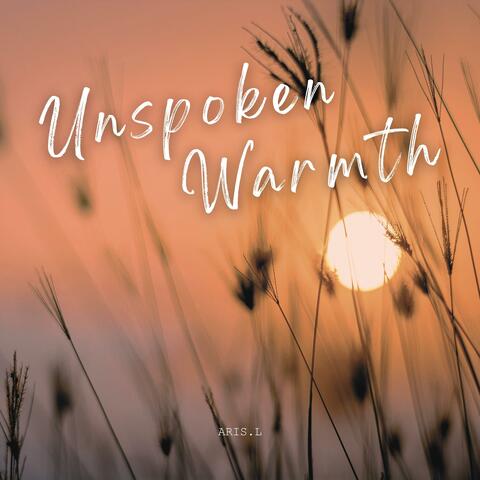 Unspoken Warmth