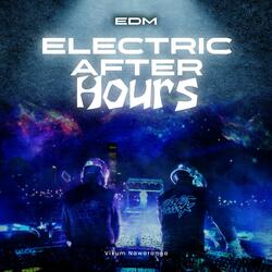 Electric Afterhours EDM Music