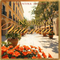 La Nostalgia de Valencia