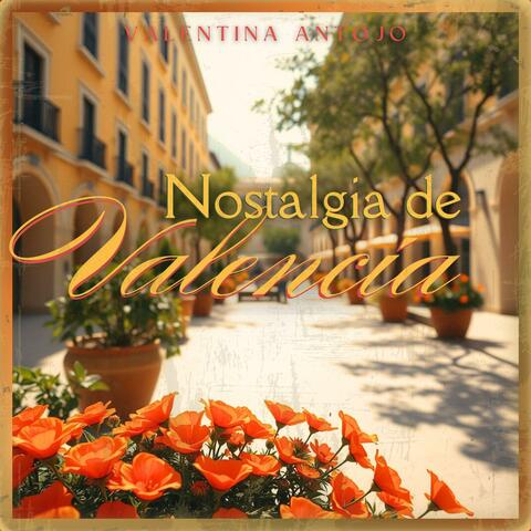 La Nostalgia de Valencia