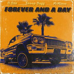 FOREVER AND A DAY (feat. Snoop Dogg & MrMinus)