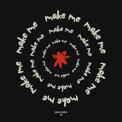 Make me