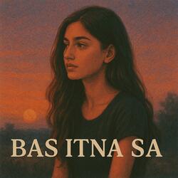 Bas Itna Sa