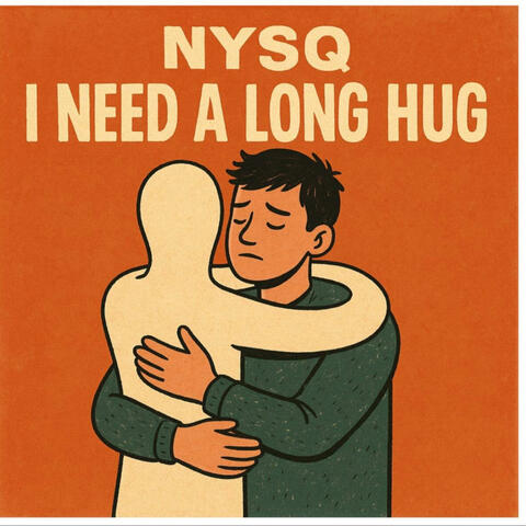 I Need a Long Hug (Radio Edit)
