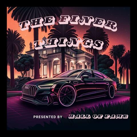 The Finer Things
