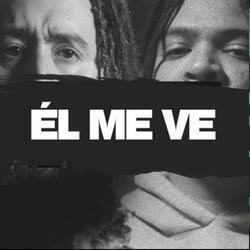 Él me ve (feat. Rubinsky Rbk)