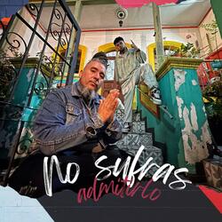 no sufras admitirlo (feat. geniiko)
