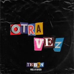 Otra Vez (feat. Bayden)