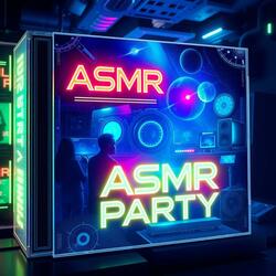 Asmr Party