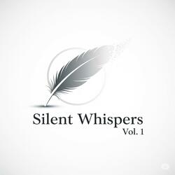 Silent Whispers, Vol. 1
