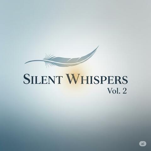 Silent Whispers, Vol. 2