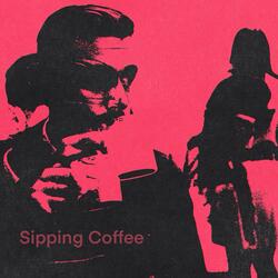 Sipping Coffee