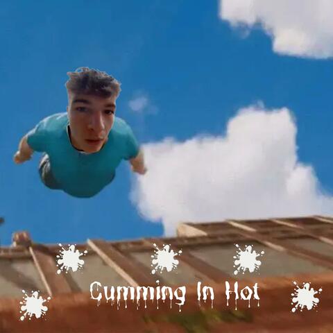 Cumming In Hot