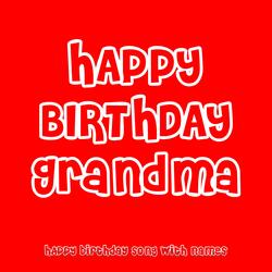Happy Birthday Grandma