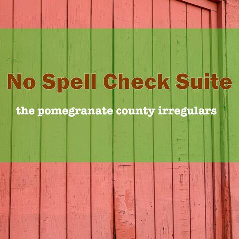 No Spell Check Suite