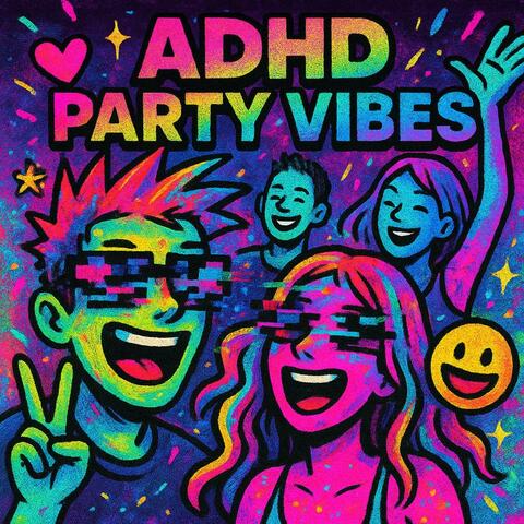 ADHD Party