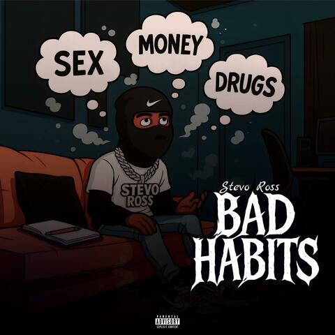 Bad Habits