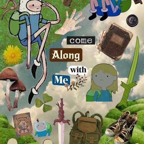Come Along With Me