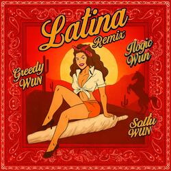 Latina (feat. Greedy WUN & Soltu WUN) (Remix)