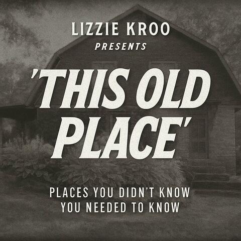 This Old Place