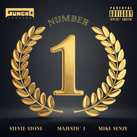 Number One (feat. Stevie Stone, Majestic J & Mike Senze)
