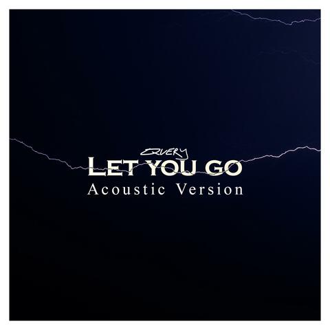 Let You Go (Acoustic Version)