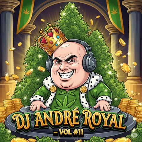 DJ ANDRE ROYAL ~ VOL #11