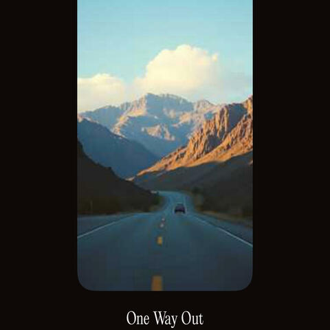 One Way Out