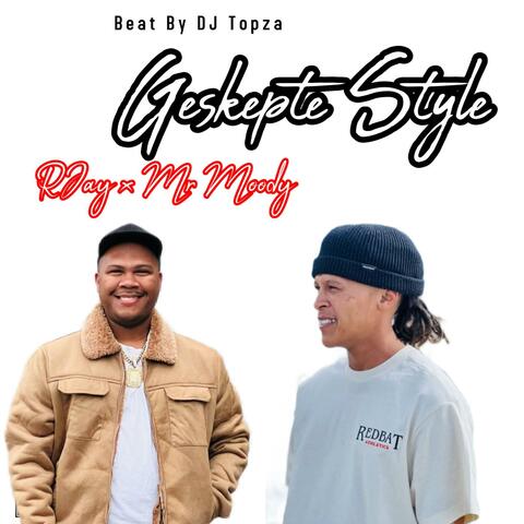 Geskepte Style (feat. Mr Moody)