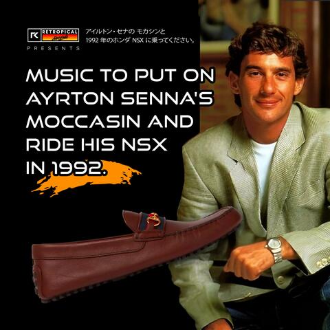 Music To Put On Ayrton Senna's Mocassin And Ride His NSX In 1992