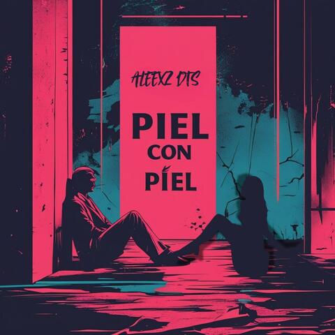 PIEL CON PIEL