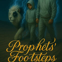 Prophets Footsteps