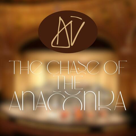 The Chase of the Anaconda