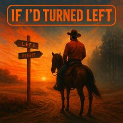 If I'd Turned Left